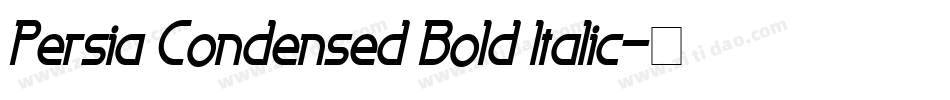 Persia Condensed Bold Italic字体转换